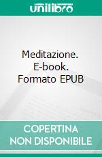 Meditazione. E-book. Formato EPUB