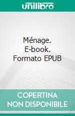 Ménage. E-book. Formato EPUB ebook di Jan Springer