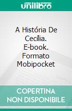 A História De Cecília. E-book. Formato EPUB ebook