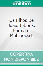 Os Filhos De João. E-book. Formato EPUB ebook di RonyFer