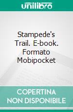 Stampede's Trail. E-book. Formato Mobipocket ebook di Eduardo Dávila