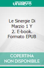 Le Sinergie Di Marzio 1 Y 2. E-book. Formato EPUB ebook