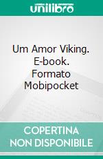 Um Amor Viking. E-book. Formato EPUB ebook di Amaya Evans