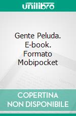 Gente Peluda. E-book. Formato Mobipocket ebook