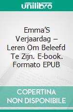 Emma’S Verjaardag – Leren Om Beleefd Te Zijn. E-book. Formato EPUB ebook di Amber Richards