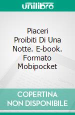 Piaceri Proibiti Di Una Notte. E-book. Formato EPUB ebook di Charlie Daye