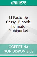 El Pacto De Cassy. E-book. Formato EPUB ebook