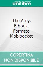 The Alley. E-book. Formato EPUB ebook