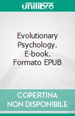 Evolutionary Psychology. E-book. Formato EPUB ebook di Miguel D'Addario