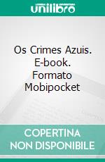 Os Crimes Azuis. E-book. Formato EPUB ebook di Enrique Laso