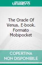 The Oracle Of Venus. E-book. Formato EPUB ebook