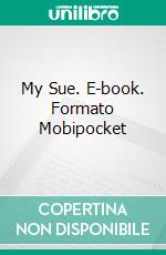 My Sue. E-book. Formato EPUB ebook