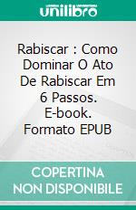 Rabiscar : Como Dominar O Ato De Rabiscar Em 6 Passos. E-book. Formato EPUB ebook di The Blokehead