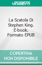 La Scatola Di Stephen King. E-book. Formato EPUB ebook di Claudio Hernández