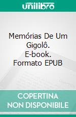 Memórias De Um Gigolô. E-book. Formato Mobipocket ebook