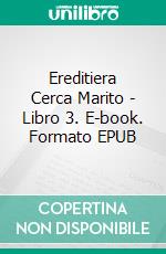 Ereditiera Cerca Marito - Libro 3. E-book. Formato EPUB ebook di Sierra Rose