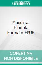 Máquirra. E-book. Formato EPUB ebook