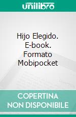 Hijo Elegido. E-book. Formato Mobipocket ebook di Linda Huber