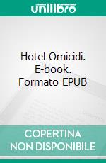 Hotel Omicidi. E-book. Formato Mobipocket ebook