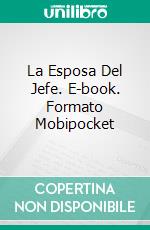 La Esposa Del Jefe. E-book. Formato EPUB ebook