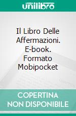 Il Libro Delle Affermazioni. E-book. Formato Mobipocket ebook di Mafalda Lempicka