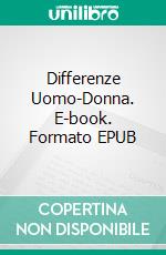 Differenze Uomo-Donna. E-book. Formato Mobipocket ebook