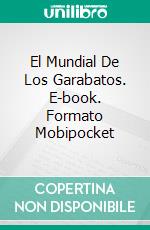 El Mundial De Los Garabatos. E-book. Formato EPUB ebook