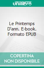 Le Printemps D'ann. E-book. Formato EPUB ebook di Claudio Hernández