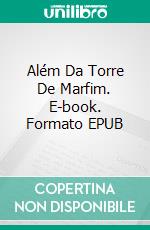 Além Da Torre De Marfim. E-book. Formato EPUB ebook di Jill Blake