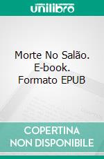 Morte No Salão. E-book. Formato EPUB ebook