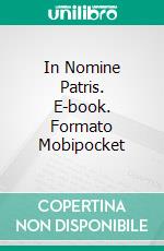 In Nomine Patris. E-book. Formato EPUB ebook