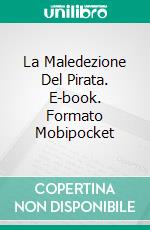 La Maledezione Del Pirata. E-book. Formato EPUB