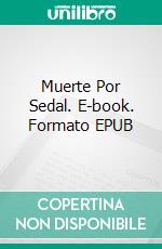 Muerte Por Sedal. E-book. Formato EPUB ebook