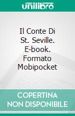 Il Conte Di St. Seville. E-book. Formato EPUB ebook di Christina McKnight