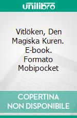 Vitlöken, Den Magiska Kuren. E-book. Formato Mobipocket