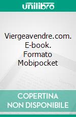 Viergeavendre.com. E-book. Formato EPUB ebook
