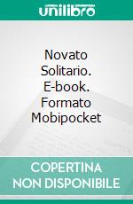 Novato Solitario. E-book. Formato Mobipocket ebook