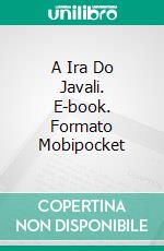 A Ira Do Javali. E-book. Formato Mobipocket ebook di Steve Stone