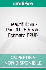 Beautiful Sin - Part 01. E-book. Formato EPUB ebook di Violet Nightfall