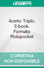 Acerto Triplo. E-book. Formato EPUB ebook di Lee Pletzers