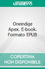 Oneindige Apex. E-book. Formato Mobipocket ebook di P. Torres