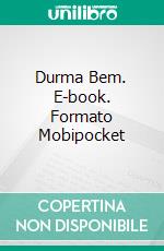 Durma Bem. E-book. Formato Mobipocket ebook di ESTHER HERVY