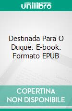 Destinada Para O Duque. E-book. Formato Mobipocket ebook di Christina McKnight