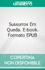 Sussurros Em Queda. E-book. Formato EPUB ebook