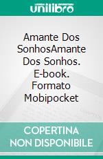 Amante Dos SonhosAmante Dos Sonhos. E-book. Formato Mobipocket ebook di James Lawless