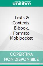 Texts & Contexts. E-book. Formato Mobipocket ebook