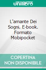 L'amante Dei Sogni. E-book. Formato Mobipocket ebook di James Lawless