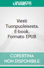 Viesti Tuonpuoleisesta. E-book. Formato EPUB ebook