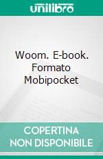 Woom. E-book. Formato EPUB ebook