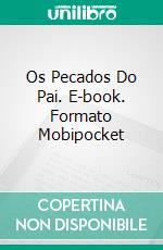 Os Pecados Do Pai. E-book. Formato EPUB ebook